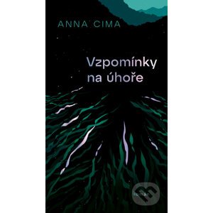 Vzpomínky na úhoře - Anna Cima