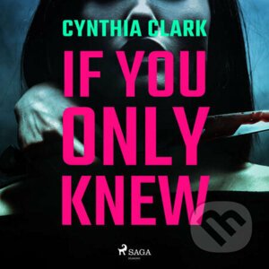 If You Only Knew (EN) - Cynthia Clark