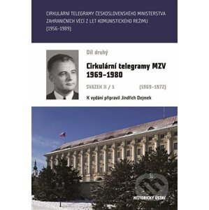 Cirkulární telegramy MZV 1969-1980, svazek II/1 (1969-1972) - Jindřich Dejmek