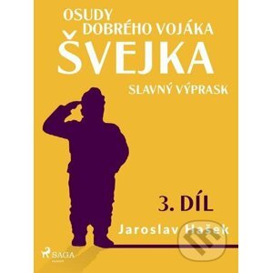 Osudy dobrého vojáka Švejka – Slavný výprask (3. díl) - Jaroslav Hašek