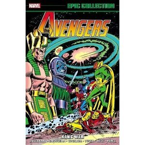 Avengers Epic Collection - Steve Englehart, Roy Thomas, Tony Isabella