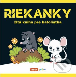 Riekanky - Žltá kniha pre batoliatka - INFOA