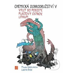 Chemická dobrodružství V - Lubomír Dušek, Milada Sukdoláková