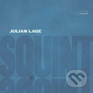 Julian Lage: Squint LP - Julian Lage