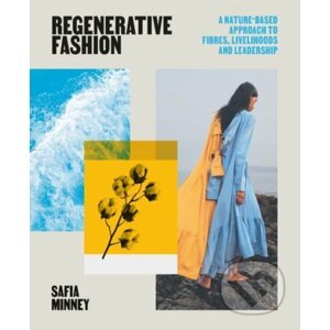Regenerative Fashion - Safia Minney