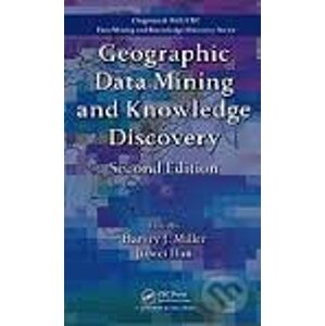 Geographic Data Mining and Knowledge Discovery - Harvey J. Miller, Jiawei Han