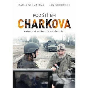 Pod štítem Charkova - Darja Stomatova, Ján Schürger