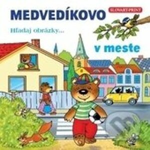 Medvedíkovo - v meste - Slovart Print