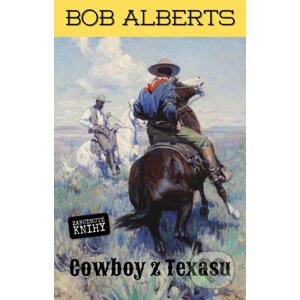 E-kniha Cowboy z Texasu - Bob Alberts