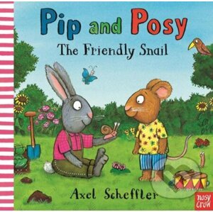 Pip and Posy: The Friendly Snail - Camilla Reid
