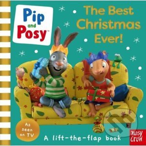Pip and Posy: The Best Christmas Ever! - Posy and Pip