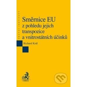 Směrnice EU z pohledu jejich transpozice a vnitrostátních účinků - Richard Král