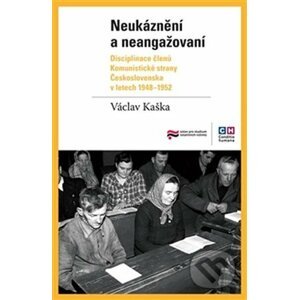 Neukáznění a neangažovaní - Václav Kaška