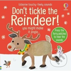 Don't Tickle the Reindeer! - Sam Taplin, Ana Martin Larranaga (ilustrátor)