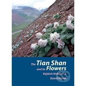 The Tian Shan and its Flowers - Vojtěch Holubec