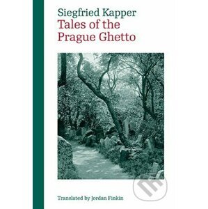 Tales of the Prague Ghetto - Siegfried Kapper