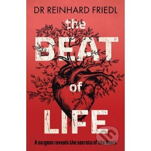 The Beat of Life - Reinhard Friedl