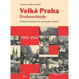 Velká Praha Drobnovhledy - Vladislav Dudák, Kateřina Zábrodská, Václav Ledvinka, Martin Formánek