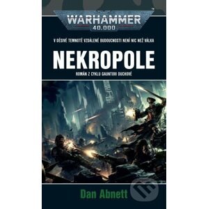 Warhammer 40 000: Nekropole - Dan Abnett
