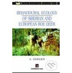 Behavioural Ecology of Siberian and European Roe Deer - A. Danilkin