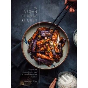 The Vegan Chinese Kitchen - Hannah Che