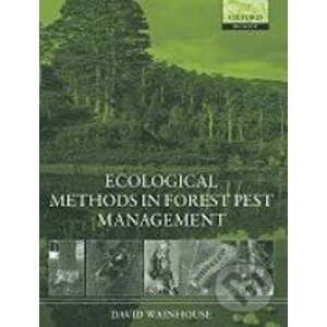 Ecological Methods in Forest Pest Management - David Wainhouse