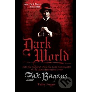 Dark World - Zak Bagans, Kelly Crigger
