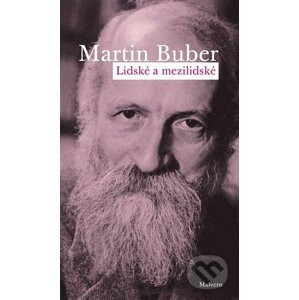 Lidské a mezilidské - Martin Buber