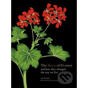 The Story of Flowers - Nöel Kingsbury