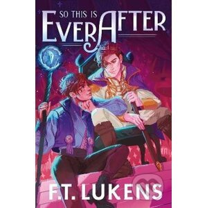 So This Is Ever After - F.T. Lukens