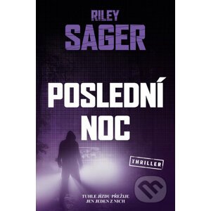 Poslední noc - Riley Sager