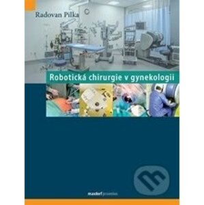 Robotická chirurgie v gynekologii - Radoslav Pilka