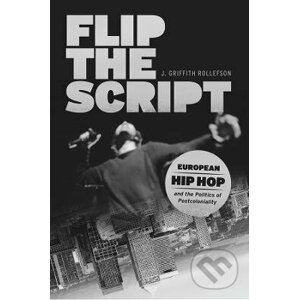 Flip the Script - J. Griffith Rollefson