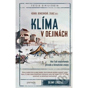 Klíma v dejinách - Branislav Kovár, Oliver Zajac, Lucia Benediková