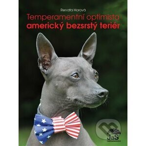 Temperamentní optimista - americký bezsrstý teriér - Renata Horová