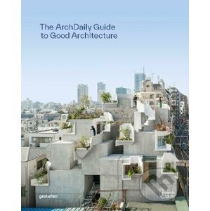 Archdaily's Guide to Good Architecture - Gestalten Verlag