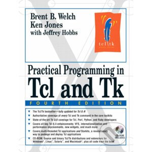 Practical Programming in Tcl and Tk - Brent B. Welsch, Ken Jones, Jeffrey Hobbs