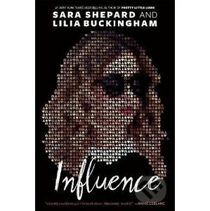 Influence - Sara Shepard, Lilia Buckingham