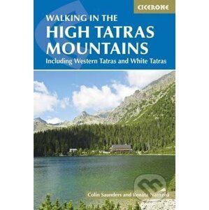 The High Tatras : Slovakia and Poland - Renata Narozna, Colin Saunders