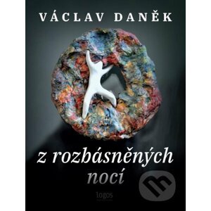 Z rozbásněných nocí - Václav Daněk