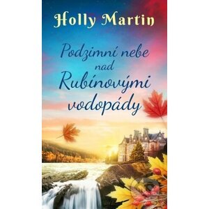 Podzimní nebe nad Rubínovými vodopády - Holly Martin