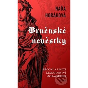 Brněnské nevěstky - Naďa Horáková