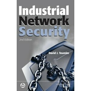 Industrial Network Security - David J. Teumim