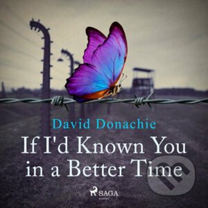 If I'd Known You in a Better Time (EN) - David Donachie