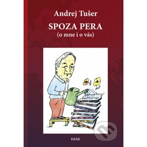 Spoza pera - Andrej Tušer