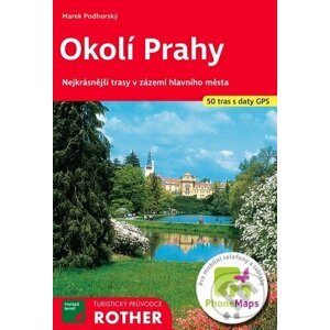 Okolí Prahy / Turistický průvodce Rother - Bergverlag Rother