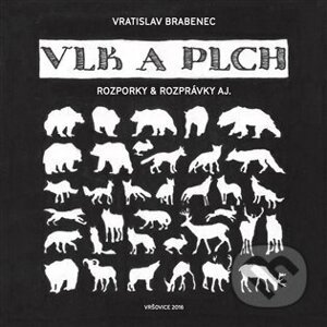 Vlk a plch - Vratislav Brabenec, Richard Pecha (Ilustrátor)