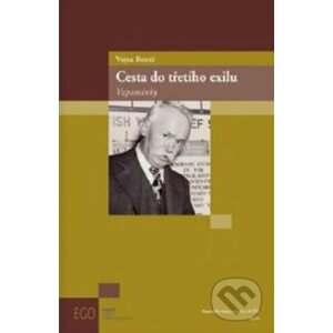 Vojta Beneš: Cesta do třetího exilu - Martin Nekola (ed.)