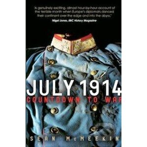 July 1914 - Sean McMeekin
