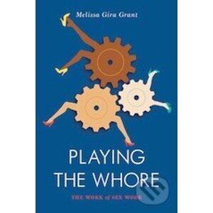 Playing the Whore - Melissa Gira Grant